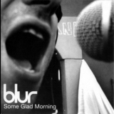 Blur - Some Glad Morning '2005