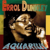 Errol Dunkley - Aquarius '1989