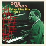 Otis Spann - Chicago Blues Man, Pt. 2 '2024