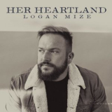 Logan Mize - Her Heartland '2024