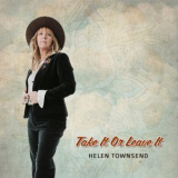 Helen Townsend - Take It Or Leave It '2024