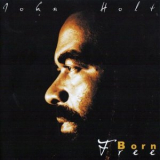 John Holt - Born Free '2001