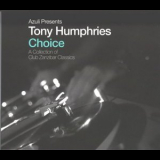 Tony Humphries - Azuli Presents Tony Humphries - Choice - A Collection Of Club Zanzibar Classics '2003