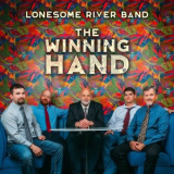 Lonesome River Band - The Winning Hand '2024