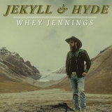 Whey Jennings - Jekyll & Hyde '2024