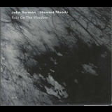 John Surman & Howard Moody - Rain On The Window '2008