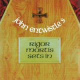 John Entwistle - Rigor Mortis Sets In '1973