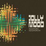 Alessandro Alessandroni - Jolly Mood '2024