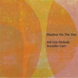 Jeb Loy Nichols - Shadow on the Day '2024