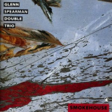 Glenn Spearman Double Trio - Smokehouse '1993