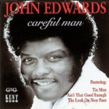 John Edwards - Careful Man '1996