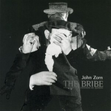 John Zorn - The Bribe '1998