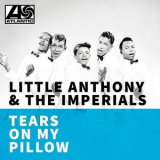 Little Anthony & The Imperials - Tears On My Pillow '2018