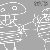 Omni Trio - Skeleton Keys '1999