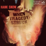 Hank Snow - When Tragedy Struck '1959