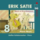 Steffen Schleiermacher - Satie: Piano Music, Vol. 8 '2021