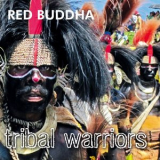 Red Buddha - Tribal Warriors '2012