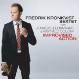 Fredrik Kronkvist - Improvised Action '2011