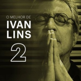 Ivan Lins - O Melhor de Ivan Lins Vol. 2 '2024