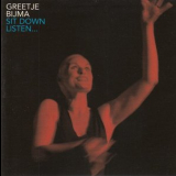 Greetje Bijma - Sit Down, Listen '2003