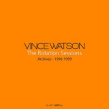 Vince Watson - Archives - The Rotation Sessions '2023