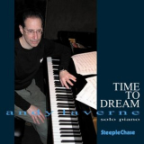 Andy LaVerne - Time To Dream '2006