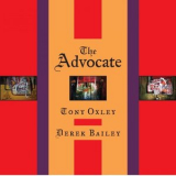 Tony Oxley - The Advocate '2007