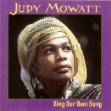 Judy Mowatt - Sing Our Own Song '2003