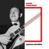 Hank Garland - Guitar Shuffle '2024