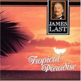 James Last - Tropical Paradise '99 '1999