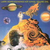 Larry Heard - Sceneries Not Songs, Volume 1 '1994