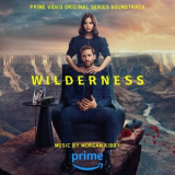 Morgan Kibby - Wilderness (Prime Video Original Series Soundtrack) '2023