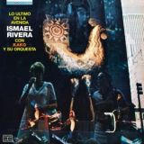 Ismael Rivera - Lo Ultimo en la Avenida '1971