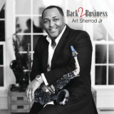 Art Sherrod Jr. - Back 2 Business '2017