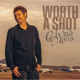Chris Davis - Worth A Shot '2023