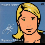Viktoria Tolstoy - Signature Edition 5 '2011