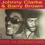 Johnny Clarke - Roots Ina Greenwich Farm '2002