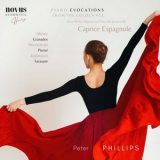 Peter Phillips - Caprice Espagnole. Piano Evocations from the Golden Age '2023