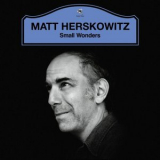 Matt Herskowitz - Small Wonders '2023