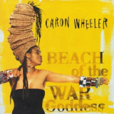 Caron Wheeler - Beach Of The War Goddess '1993