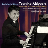 Toshiko Akiyoshi - Toshikos Blues * Quartet & Trios 1953-1958 '2023