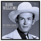 Hank Williams - Hey Good Lookin: The Hits 1949-53 '2023