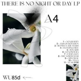 A4 - There Is No Night Or Day LP '2023