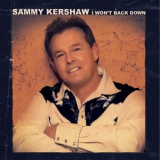 Sammy Kershaw - I Wont Back Down '2015