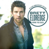 Brett Eldredge - Bring You Back '2013