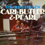 Carl & Pearl Butler - The Old and the New '1965