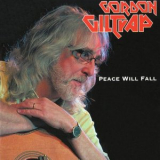 Gordon Giltrap - Peace Will Fall '2018