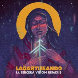 Lagartijeando - La Tercera Vision Remixes '2023