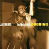 Roots Radics - Jah Thomas Meets Roots Radics - Dubbing '1999