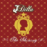 J Dilla - The Shining '2016